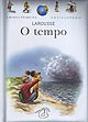 A Minha Primeira Enciclopédia Larousse - O Tempo - Preview