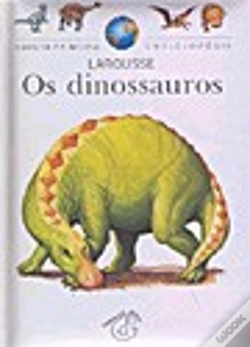 Capa do artigo A Minha Primeira Enciclopédia Larousse - Os Dinossauros
