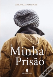 A Minha Prisão