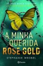 A Minha Querida Rose Gold - Preview