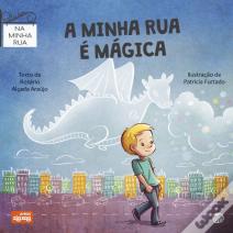 A Minha Rua é Mágica