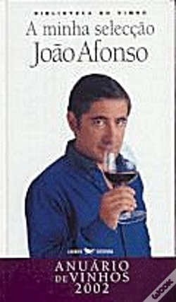 Capa do artigo A Minha Selecção - Anuário de Vinhos 2002
