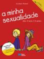 A minha sexualidade - dos 9 aos 13 anos - Preview