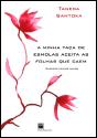 A Minha Taça de Esmolas Aceita as Folhas que Caem - Preview