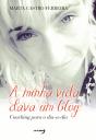A Minha Vida Dava um Blog - Preview