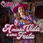 A minha vida é uma festa - CD - Preview