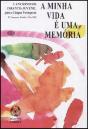 A Minha Vida é uma Memória - Preview