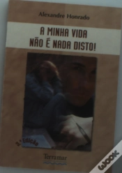Capa do artigo A Minha Vida não é nada disto!