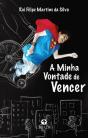 A Minha Vontade de Vencer - Preview