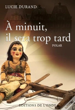 Capa do artigo A Minuit, Il Sera Trop Tard
