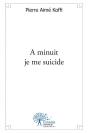 A Minuit Je Me Suicide - Preview