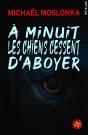 À Minuit Les Chiens Cessent D'Aboyer - Preview