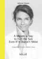 A Minute A Day To Feel The Sun Even If It Doesn'T Shine - Preview