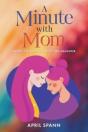 A Minute With Mom - Preview