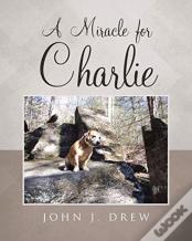 A Miracle For Charlie