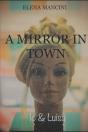 A Mirror In Town - Preview