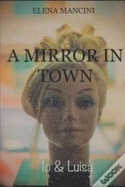 Capa do artigo A Mirror In Town