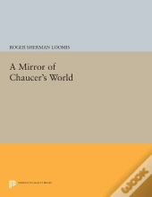 A Mirror Of Chaucer'S World