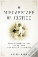 A Miscarriage Of Justice