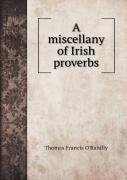 A Miscellany Of Irish Proverbs