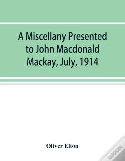 Capa do artigo A Miscellany Presented To John Macdonald Mackay, July, 1914