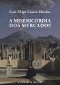 A Misericórdia dos Mercados - Preview