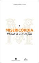 A Misericórdia Muda o Coração