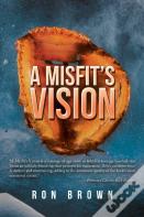 A Misfit'S Vision