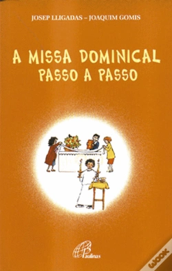 Capa do artigo A Missa Dominical Passo a Passo