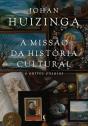 A Missão Da História Cultural: E Outros Ensaios - Preview