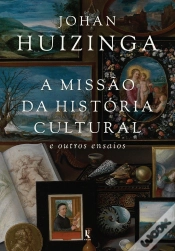 Capa do artigo A Missão Da História Cultural: E Outros Ensaios