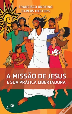 Capa do artigo A Missão De Jesus E Sua Prática Libertadora