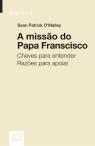A Missão do Papa Francisco