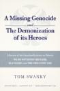 A Missing Genocide And The Demonization Of Its Heroes - Preview