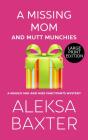 A Missing Mom And Mutt Munchies - Preview