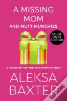 A Missing Mom And Mutt Munchies
