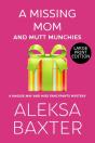 A Missing Mom And Mutt Munchies - Preview