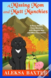 A Missing Mom And Mutt Munchies
