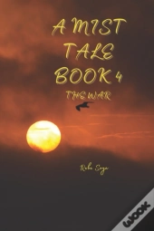A Mist Tale Book 4 - The War