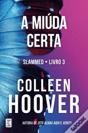 Capa do artigo A Miúda Certa (Slammed 3)