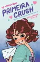 A Miúda Nova - Primeira Crush
