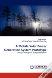 A Mobile Solar Power Generation System Prototype