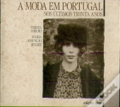 A Moda em Portugal nos Últimos Trinta Anos