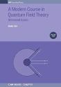 A Modern Course In Quantum Field Theory, Volume 2 - Preview