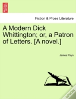 Capa do artigo A Modern Dick Whittington; Or, A Patron Of Letters. (A Novel.)