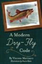 A Modern Dry-Fly Code - Preview