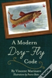 A Modern Dry-Fly Code