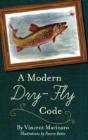 A Modern Dry-Fly Code - Preview