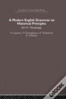 A Modern English Grammar On Historical Principles