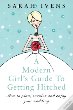 Capa do artigo A Modern Girl'S Guide To Getting Hitched